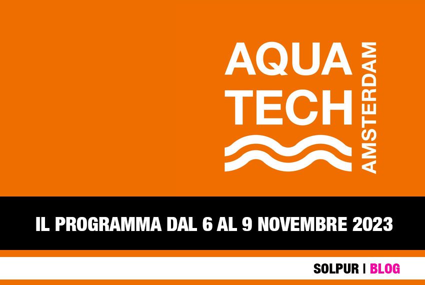 Il programma Aquatech Amsterdam 2023