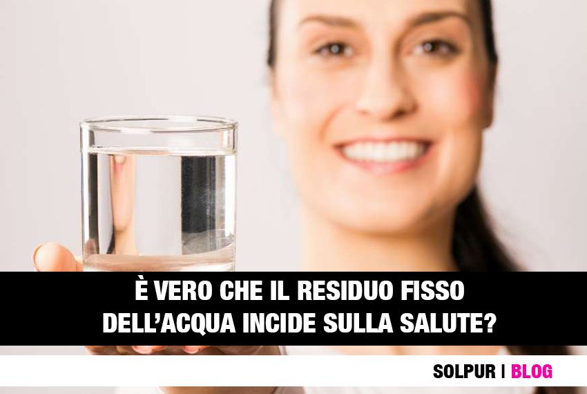 il residuo fisso dell'acqua incide sulla salute?